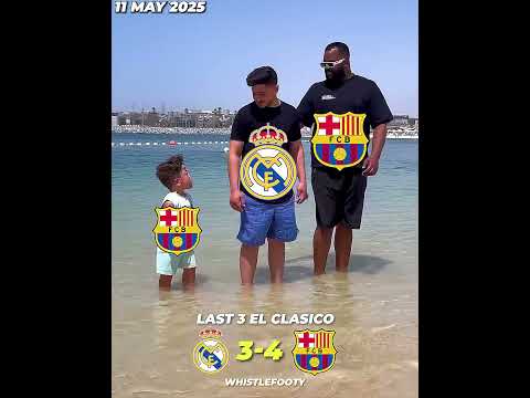Last 3 El Clasico Result👀 #elclasico