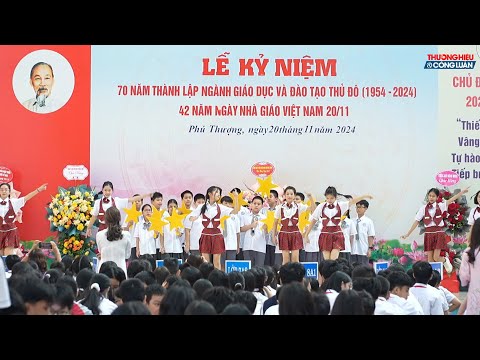  Lễ kỷ niệm 70 năm thành lập ngành Giáo dục và Đào tạo Thủ đô 1954 - 2004 Tại Trường THCS Phú Thượng.