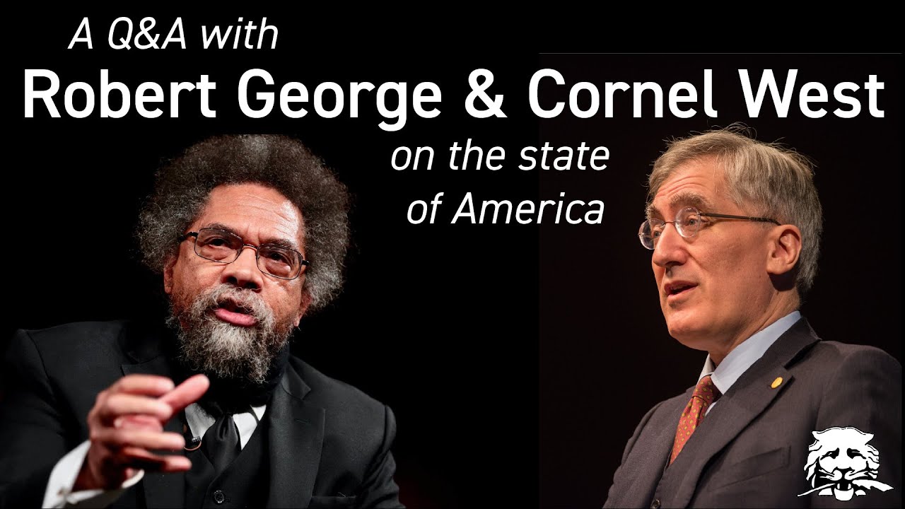 Cornel West, Robert George talk free speech, campus memory, and courage