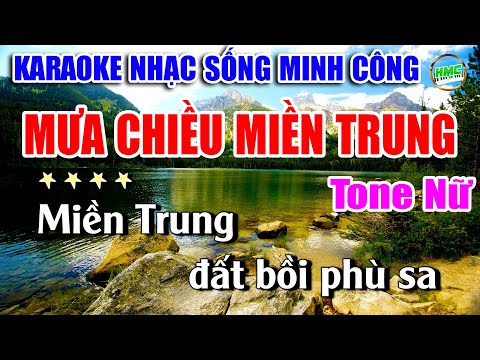 Mưa Chiều Miền Trung Karaoke Nhạc Sống Tone Nữ Cực Kỳ Dễ Hát – Nhạc Sống Minh Công