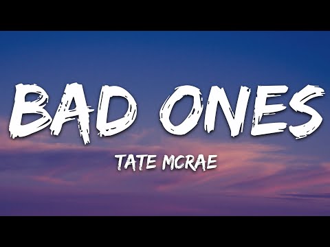 Tate McRae - bad ones (Lyrics)