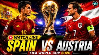 LIVE:  Spain Vs Austria | FIFA World Cup 2026 | LIVE Stream Match | Round Of 32 | SportsNext