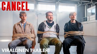CANCEL-elokuva | Virallinen traileri