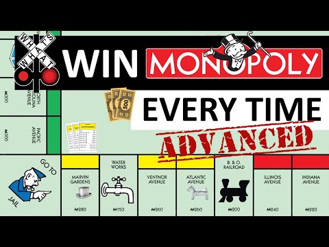 ADVANCED VERSION - HOW TO WIN MONOPOLY EVERY TIME