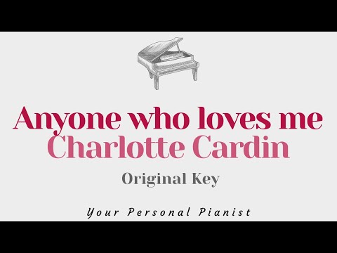 Anyone who loves me – Charlotte Cardin (Piano Karaoke) – Instrumental cover with lyrics