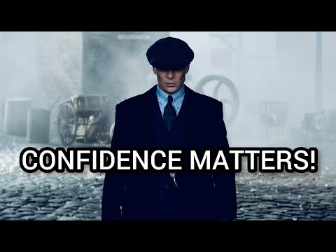 CONFIDENCE MATTERS