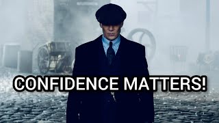 CONFIDENCE MATTERS