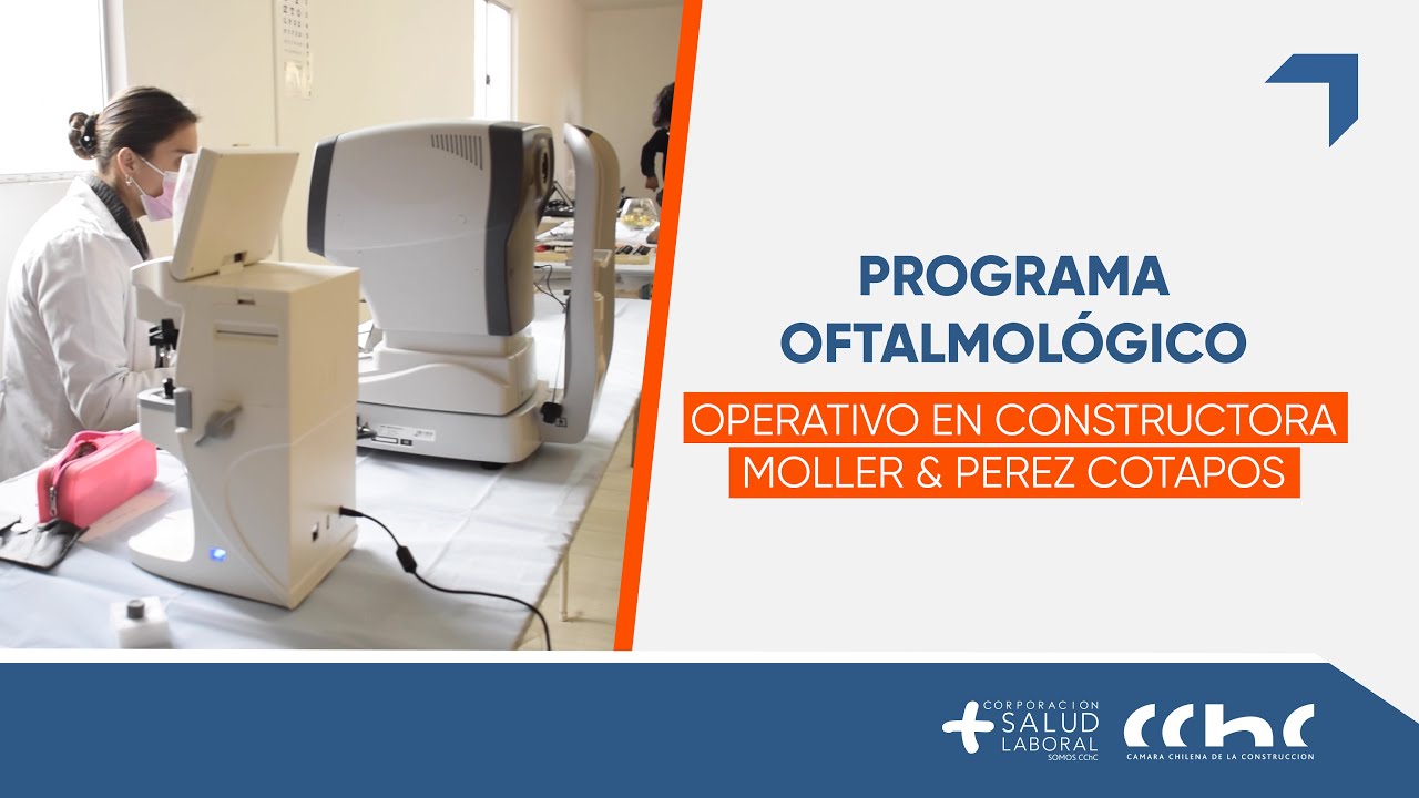 Programa Oftalmológico -Constructora Moller & Pérez – Cotapos