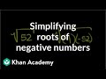 Exploring Imaginary Roots of Negative Numbers