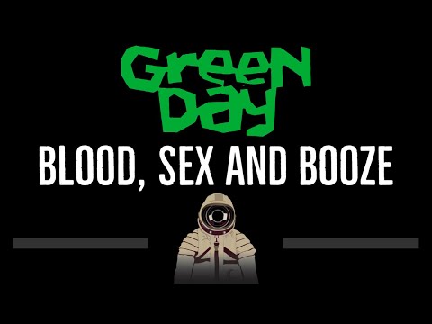 Green Day • Blood, Sex And Booze (CC) 🎤 [Karaoke] [Instrumental Lyrics]