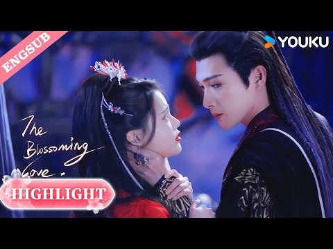 【Highlight】He’s lost in the darkness, but I’ll fight to bring him back!🔥| The Blossoming Love| YOUKU