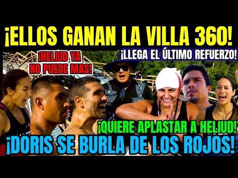 Exatlón México 💥 ELLOS GANAN LA VILLA 360 ✅ LLEGA EL ÚLTIMO REFUERZO AZUL! DORIS SE BURLA DE HELIUD