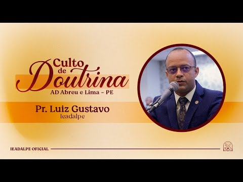 Pr. Luiz Gustavo - Doutrina - 18/04/2025.