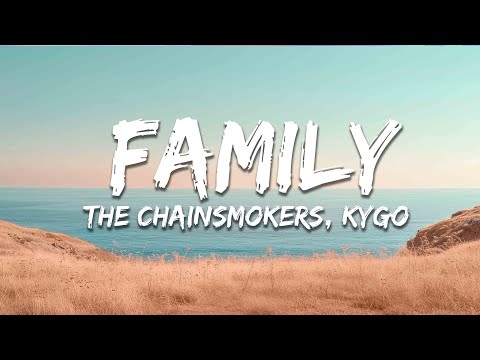 The Chainsmokers, Kygo - Family (Frank Walker Remix) [Lyrics]