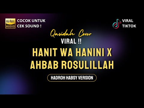 TERBARU !! Hanit wa Hanini x Ahbab Rosulillah | Khanifah Khani | Hadroh Version - HD Audio