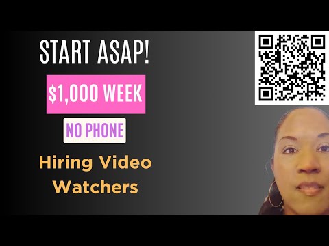 $1,000 Week Non Phone Jobs + Hiring Online Video Watchers