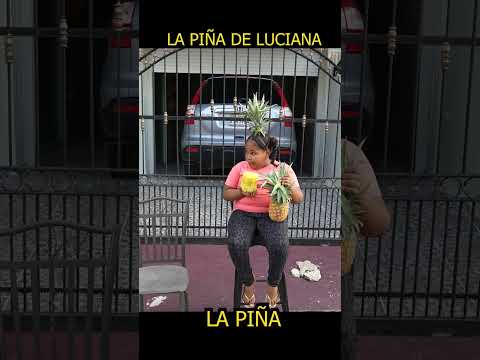 la piña de luciana #humor #comedia #navilayluciana #shorts