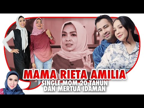Mama Rieta Amilia Single Mom 20 Tahun & Mertua yang Tidak Kepo Dalam Rumah Tangga Raffi & Nagita