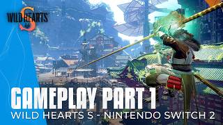 Wild Hearts S Gameplay Walkthrough Part 1 In 4K HD - 35 Minutes Of Switch 2 Demo Gameplay