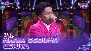 DIKI (Jakarta) - Akhir Sebuah Cerita | DMD PANGGUNG REZEKI