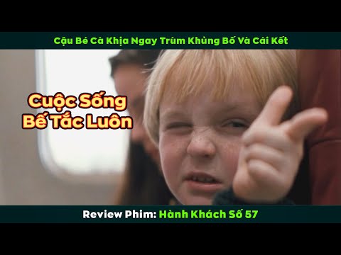 [Review Phim] Cậu Nhóc Cà Khịa Ngay Trùm K.h.ủ.n.g B.ố Trên Máy Bay Và Cái Kết