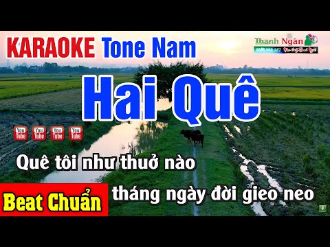 Hai Quê Karaoke Tone Nam | Beat Nhạc Sống Thanh Ngân Hay Nhất