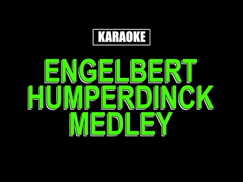 Engelbert Humperdinck Medley - Karaoke