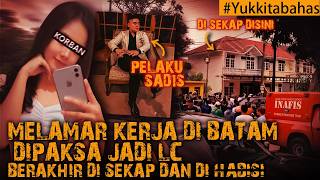 AKHIR NAAS SAAT MELAMAR KERJA DI BATAM DGN GAJI BELASAN JUTA #Yukkitabahas