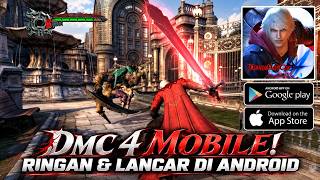 DEVIL MAY CRY 4 MOBILE RILIS! RINGAN & LANCAR DI ANDROID!