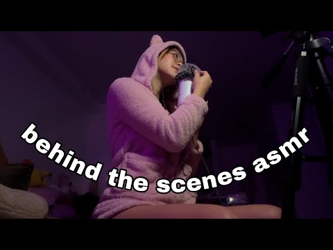 ASMR Behind the Scenes (Mouth Sounds and Triggers)