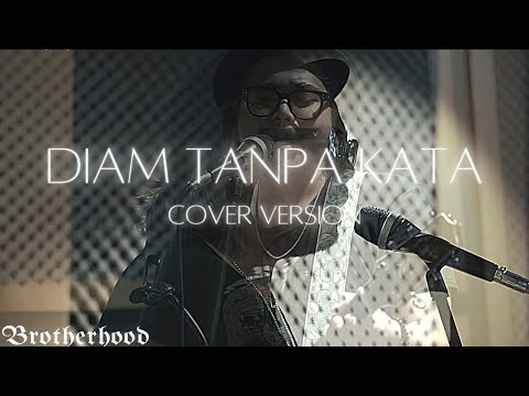 D'MASIV - DIAM TANPA KATA - BROTHERHOOD VERSION