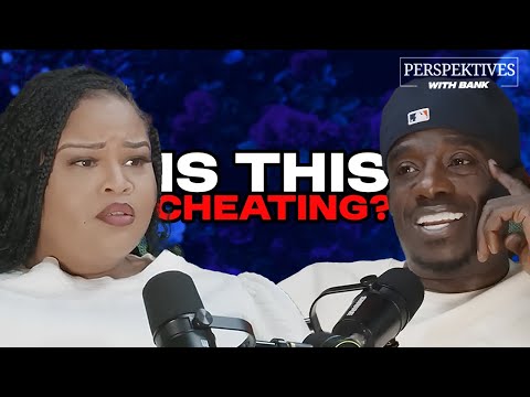 Redd Talks Flirting Vs Cheating | Perspektives