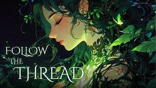 Follow the Thread | Dark Folk Music (Lyric Video)