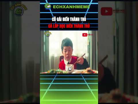 CẢ LỚP HỌC BIẾN THÀNH THỎ