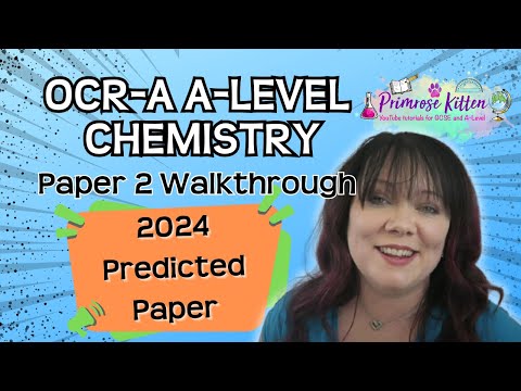 OCR-A | A-Level | Chemistry | Paper 2 | 2024 Predicted Paper