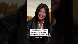 'The Madison' Cast Adventures: Hiking, Hangouts, & Bears 🐻