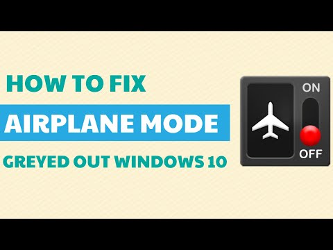 airplane mode grayed out windows 10