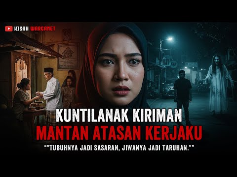 KUNTILANAK KIRIMAN MANTAN ATASAN KERJAKU