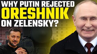 Putin Said ‘NO’ to Striking Zelensky’s Office with Oreshnik Missile –Here’s Why|