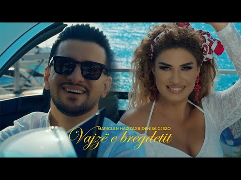 Mariglen Hazizaj & Denisa Gjezo - Vajze e Bregdetit (Official Video)