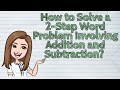 Solving 2-Step Word Problems with Addition and Subtraction