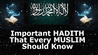 IMPORTANT HADITH THAT EVERY MUSLIM SHOULD KNOIW. hadith-1