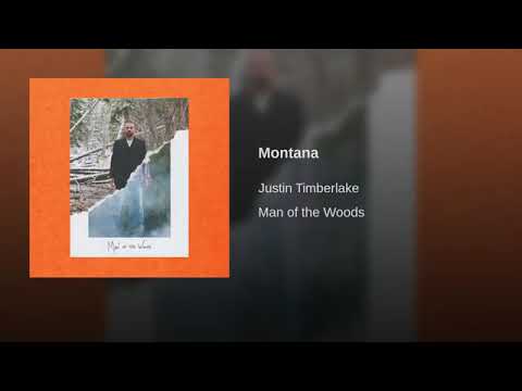 MONTANA - JUSTIN TIMBERLAKE ....