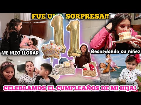 ‼️Fue UNA SORPRESA‼️| 🎉CELEBRAMOS EL CUMPLEAÑOS DE MI HIJA🎉| FUE MI MILAGRO🙏| RECORDANO SU NIÑEZ❤️