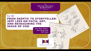 EP056: From Skeptic to Storyteller: Jeff Lees on Faith, Art, and Reimagining the Image of God