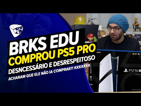 BRKS EDU COMPROU PS5 PRO e HATERS ESTÃO REVOLTADOS! ACHARAM Que ELE NÃO IA COMPRAR! KKKKKKK