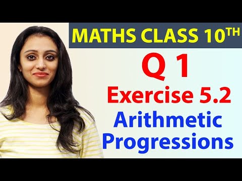 Q 1 Ex 5.2, Arithmetic Progressions, Chapter 5, Maths Class 10th - NCERT