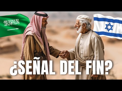? Profecía Cumplida: ISRAEL y ARABIA SAUDÍ acuerdan PAZ Histórica ¿Señal del Fin de los Tiempos?