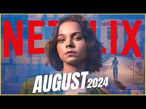 Netflix New Releases In AUGUST 2024 Series & Movies