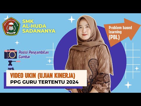 Video Pembelajaran UKIN (Uji Kinerja) PPG Guru tertentu 2024